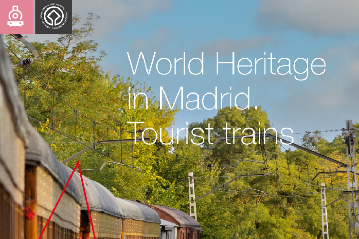 World Heritage: Historic Trains