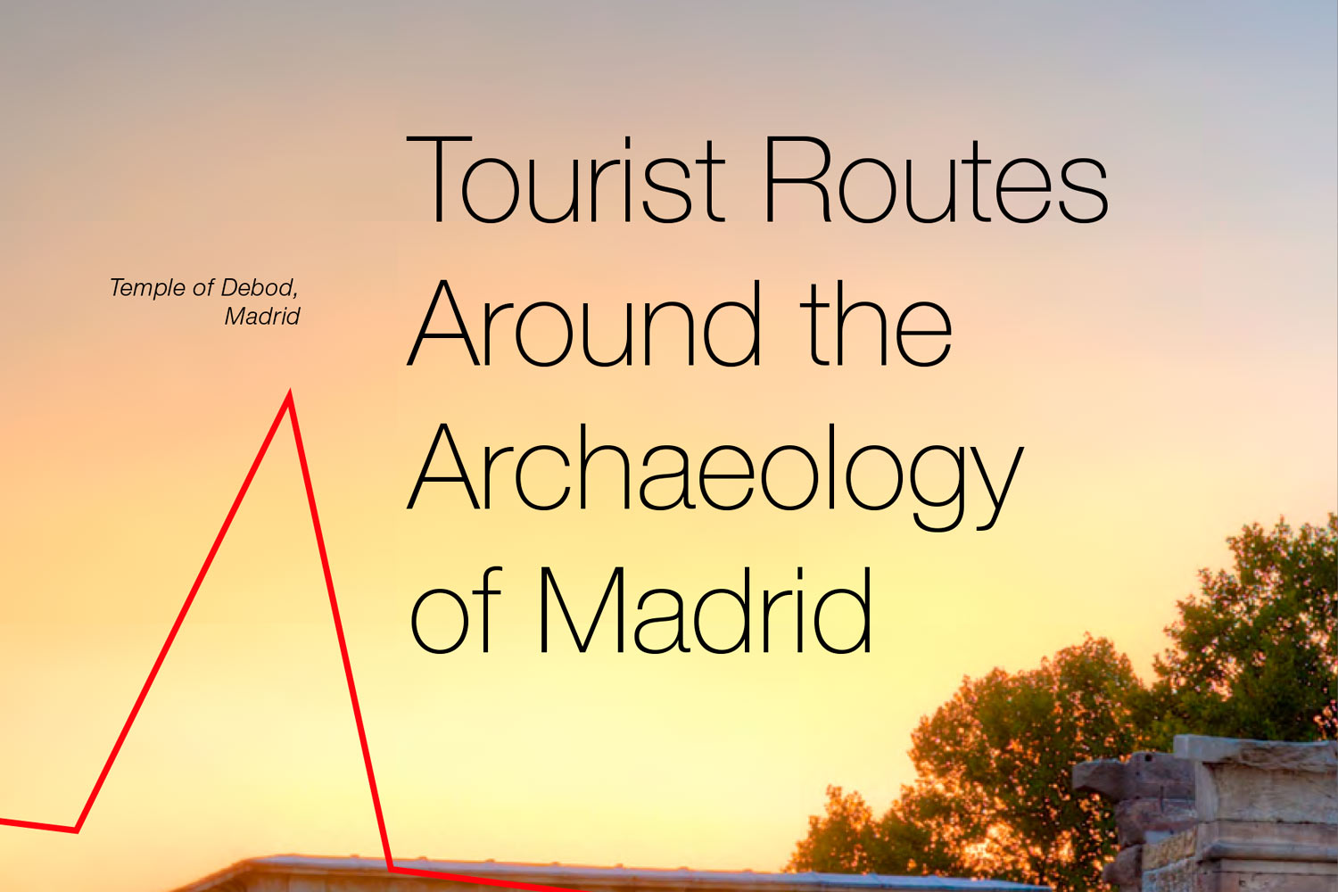 Tourist Routes Around the Archaeology of Madrid