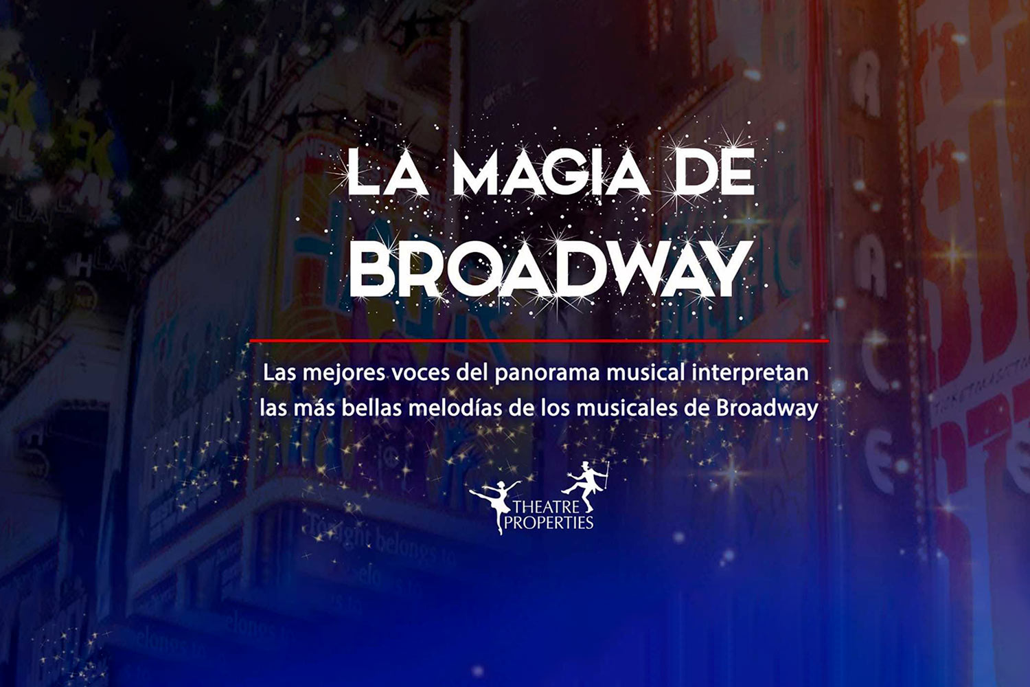 La Magia de Broadway 